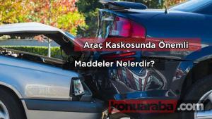 Araç Kaskosunda Önemli Maddeler Nelerdir?