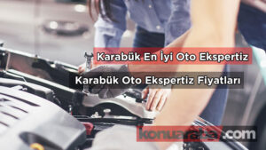 Karabük En İyi Oto Ekspertiz