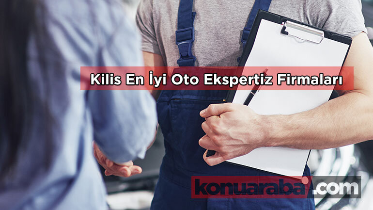 Kilis En İyi Oto Ekspertiz Hizmetleri