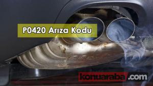 P0420 Arıza Kodu ( Katalitik Konvertör Sistemi )