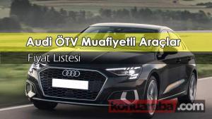 Audi Engelli Araç Fiyatları ( ÖTV Muafiyetli Fiyat Listesi )