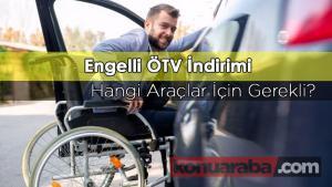 Engelli Raporuyla Alınabilecek Araçlar