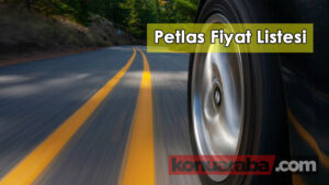 Petlas Lastik Fiyat Listesi ( Ayrıntılı Fiyatlar )