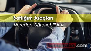 Adıma Kayıtlı Eski Araçları Nasıl Sorgularım?