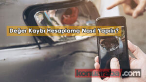 Araç Değer Kaybı Hesaplama Nasıl Yapılır?