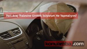 Pert Araç İhalesine Nasıl Girilir?